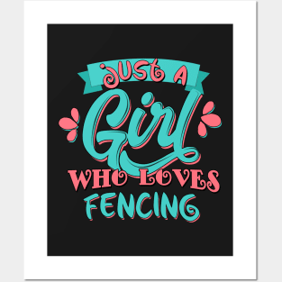 Just A Girl Who Loves Fencing Gift graphic Posters and Art